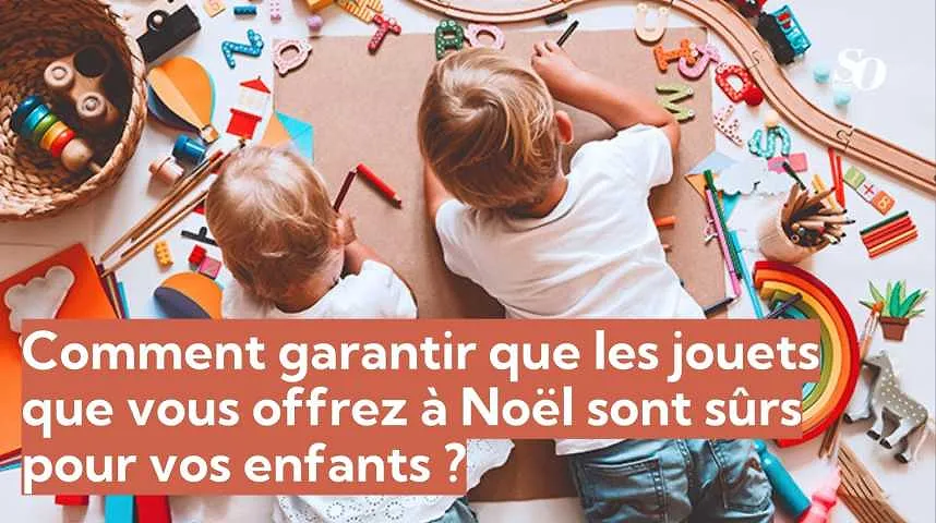 Comment garantir que les jouets que vous offrez à Noël sont sûrs pour vos enfants ? - Comment garantir que les jouets que vous offrez à Noël sont sûrs pour vos enfants ?