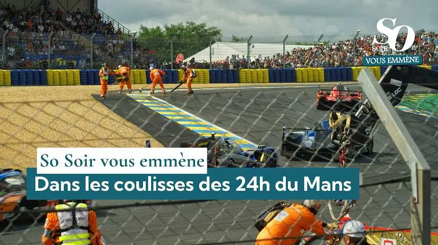 So Soir vous emmène : dans les coulisses des 24h du Mans - So Soir vous emmène : dans les coulisses des 24h du Mans