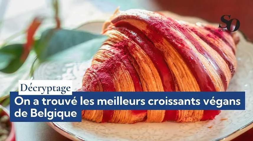 Décryptage : on a trouvé les meilleurs croissants végans de Belgique - Décryptage : on a trouvé les meilleurs croissants végans de Belgique