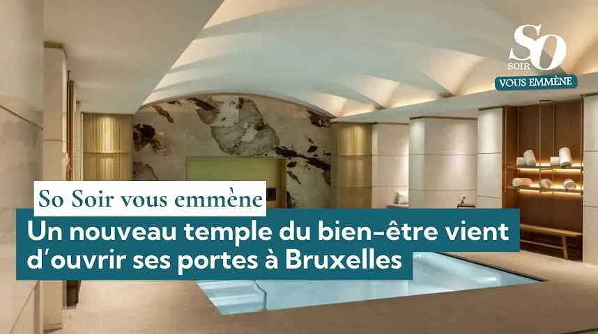 Un nouveau temple du bien-être vient d'ouvrir à Bruxelles - Un nouveau temple du bien-être vient d'ouvrir à Bruxelles