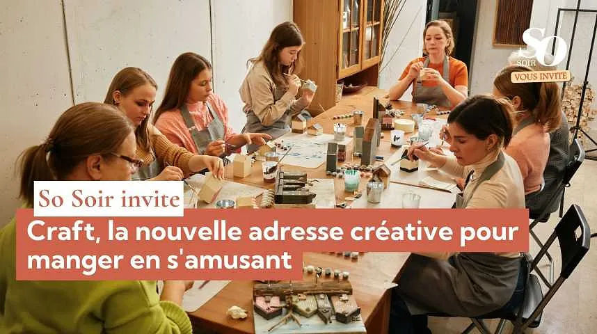 So Soir vous invite : Craft, la nouvelle adresse créative pour manger en s'amusant - So Soir vous invite : Craft, la nouvelle adresse créative pour manger en s'amusant