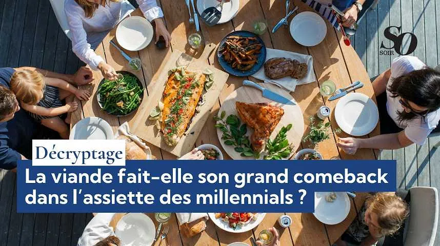 Décryptage : la viande fait-elle son grand comeback dans l’assiette des millennials ? - Décryptage : la viande fait-elle son grand comeback dans l’assiette des millennials ?