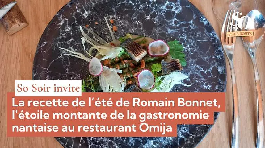 La recette de l’été de Romain Bonnet, l’étoile montante de la gastronomie nantaise  - La recette de l’été de Romain Bonnet, l’étoile montante de la gastronomie nantaise 