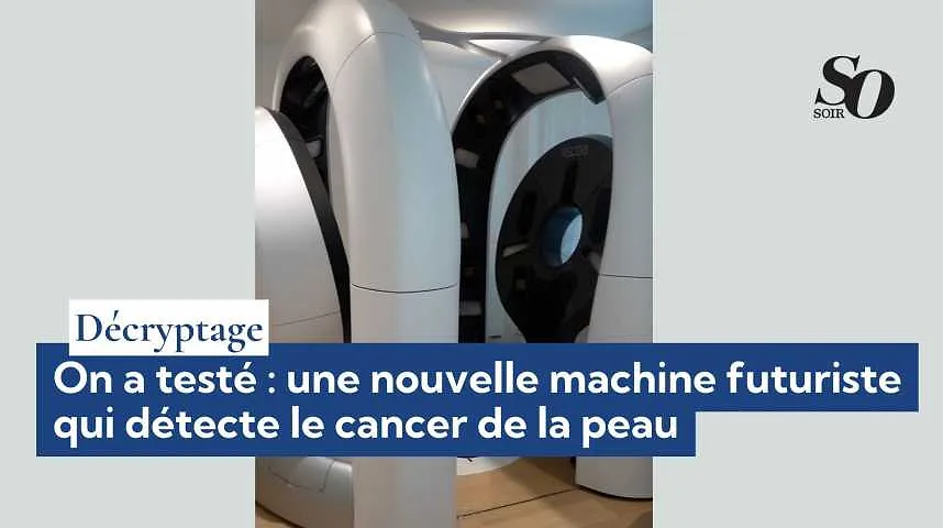 Décryptage : on a testé une nouvelle machine futuriste qui détecte le cancer de la peau - Décryptage : on a testé une nouvelle machine futuriste qui détecte le cancer de la peau