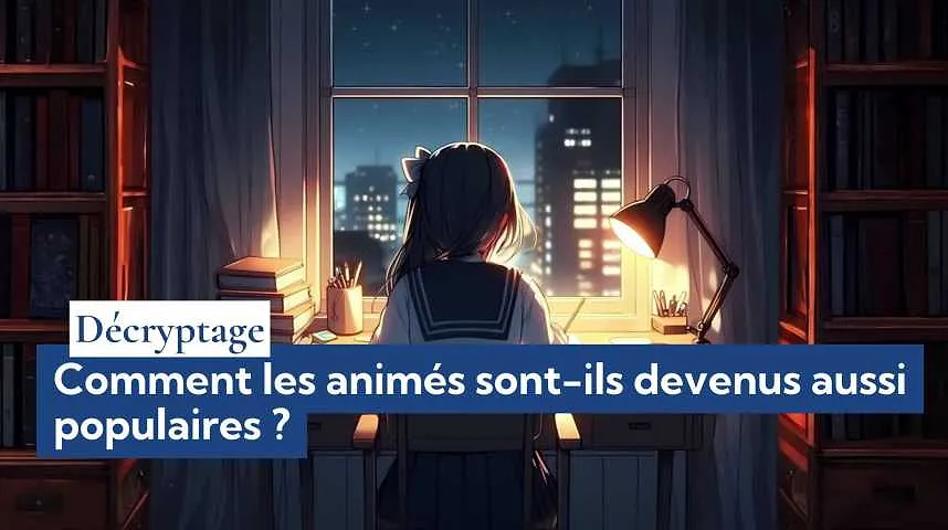 Décryptage : comment les animés sont-ils devenus aussi populaires ? - Décryptage : comment les animés sont-ils devenus aussi populaires ?