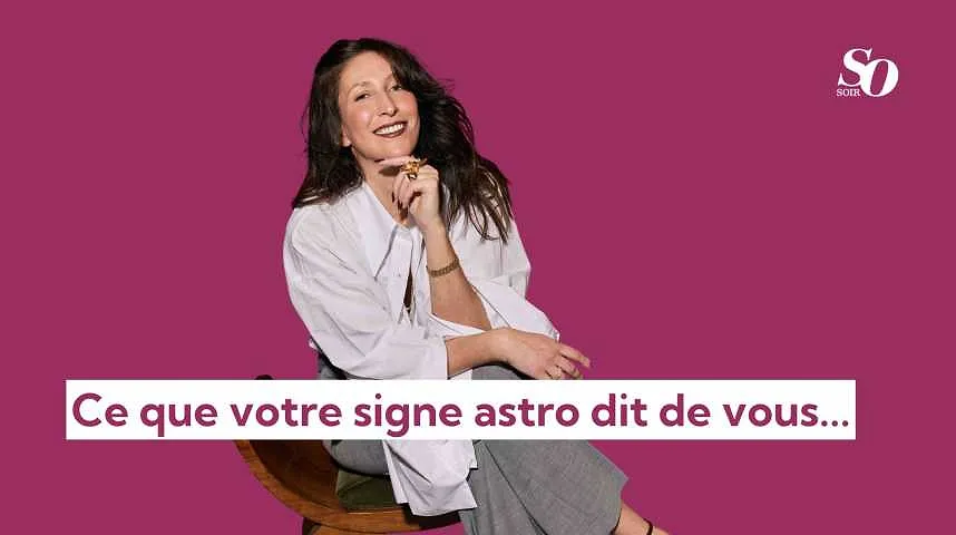 Ce que votre signe astro dit de vous... - Ce que votre signe astro dit de vous...