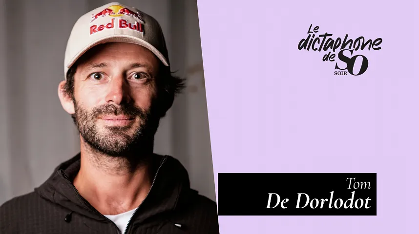 Tom de Dorlodot : itinéraire d'un aventurier qui vit d'air et de sommets - Tom de Dorlodot : itinéraire d'un aventurier qui vit d'air et de sommets