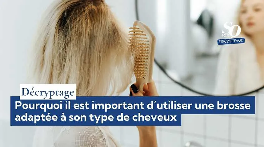 Décryptage : Pourquoi il est important d’utiliser une brosse adaptée à son type de cheveux - Décryptage : Pourquoi il est important d’utiliser une brosse adaptée à son type de cheveux