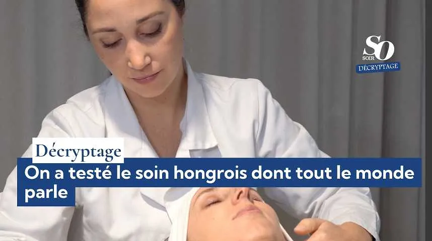 Décryptage : on a testé le soin hongrois dont tout le monde parle - Décryptage : on a testé le soin hongrois dont tout le monde parle