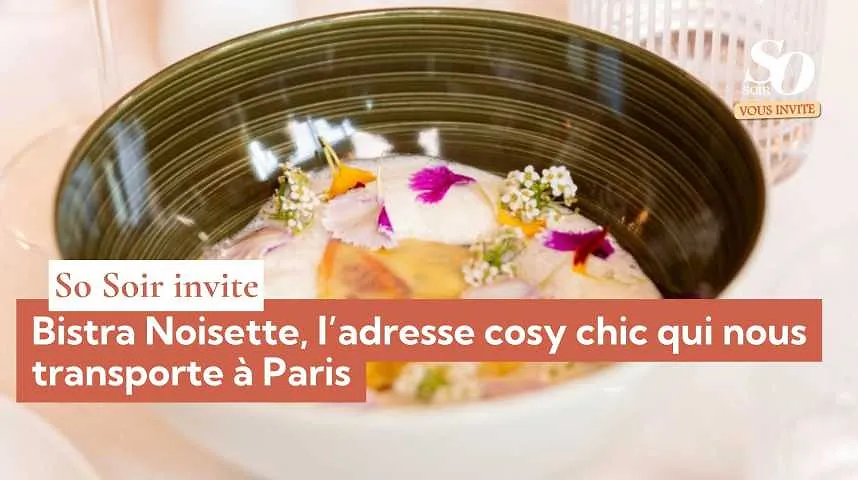So Soir vous invite : Bistra Noisette, l’adresse cosy chic qui nous transporte à Paris - So Soir vous invite : Bistra Noisette, l’adresse cosy chic qui nous transporte à Paris
