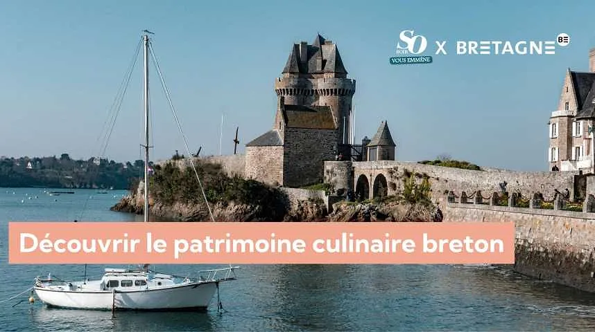 Partenaire - So Soir vous emmène découvrir le patrimoine culinaire breton  - Partenaire - So Soir vous emmène découvrir le patrimoine culinaire breton 