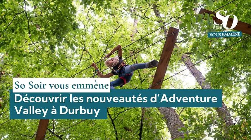 So Soir vous emmène : découvrir les nouveautés d’Adventure Valley à Durbuy  - So Soir vous emmène : découvrir les nouveautés d’Adventure Valley à Durbuy 