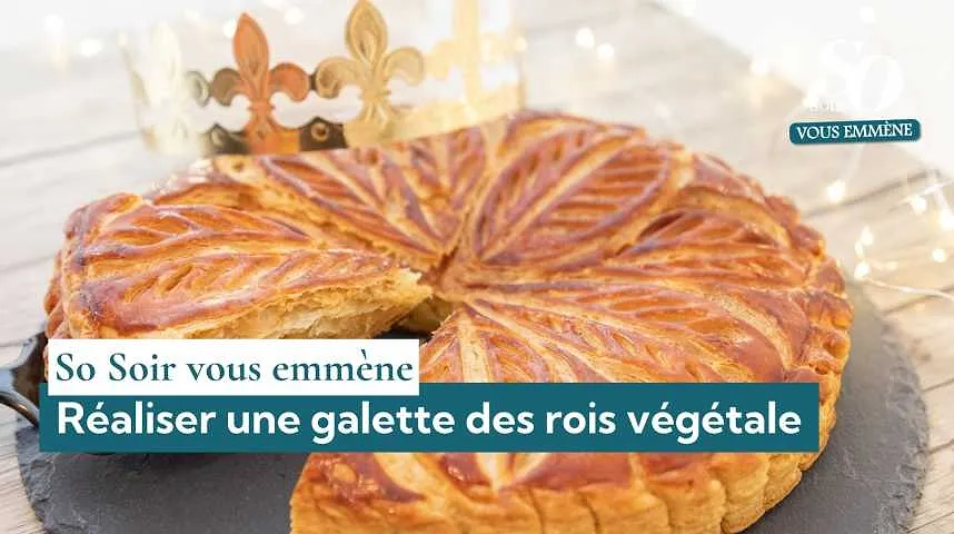 So Soir vous emmène : réaliser une galette des rois végétale - So Soir vous emmène : réaliser une galette des rois végétale