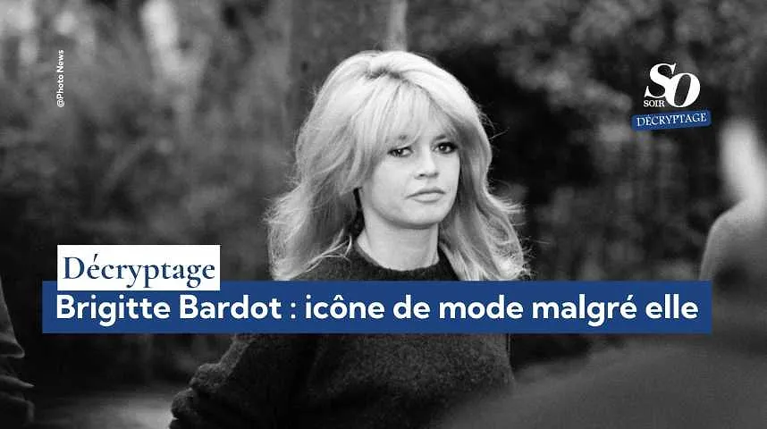 Décryptage : Brigitte Bardot, icône de mode malgré elle - Décryptage : Brigitte Bardot, icône de mode malgré elle