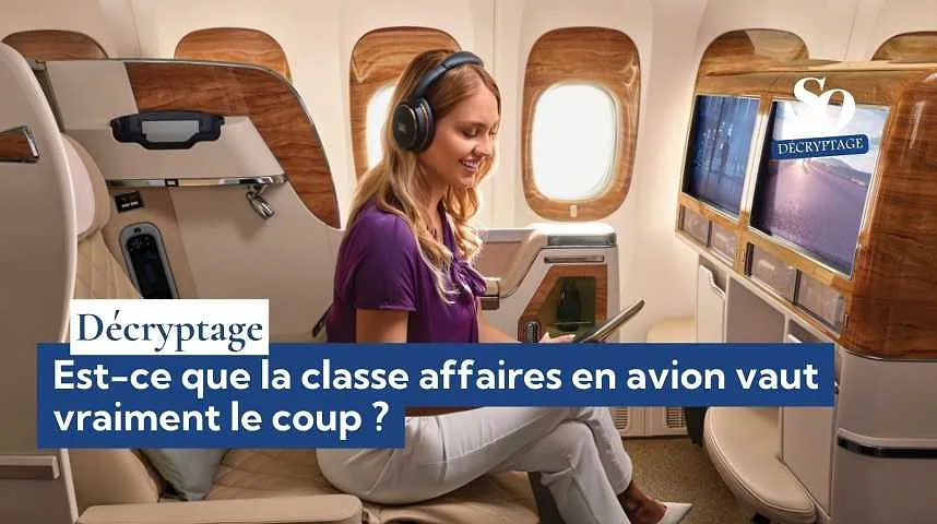 Décryptage : est-ce que la classe affaires en avion vaut vraiment le coup ? - Décryptage : est-ce que la classe affaires en avion vaut vraiment le coup ?