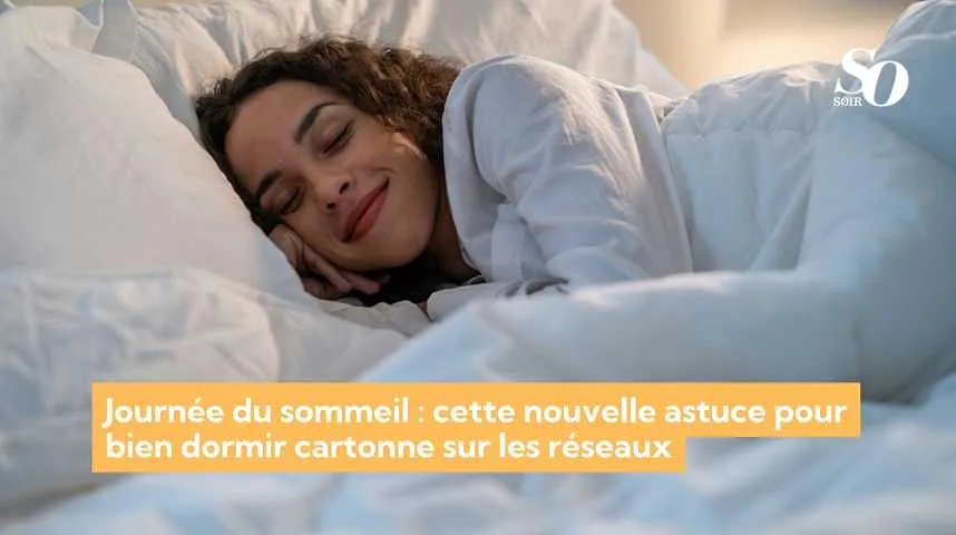 Journée du sommeil : cette nouvelle astuce pour bien dormir cartonne sur les réseaux - Journée du sommeil : cette nouvelle astuce pour bien dormir cartonne sur les réseaux