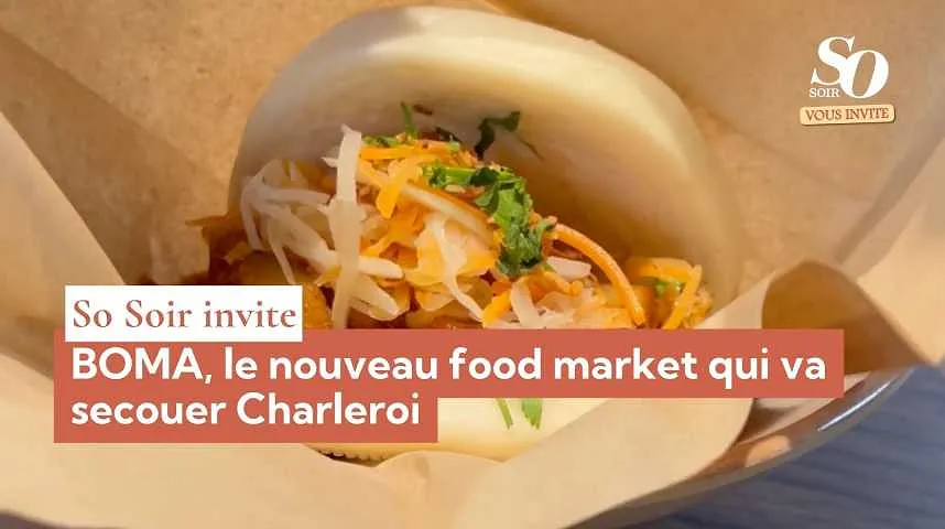 So Soir vous invite : BOMA, le nouveau food market qui va secouer Charleroi - So Soir vous invite : BOMA, le nouveau food market qui va secouer Charleroi