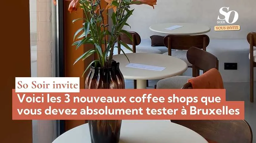 So Soir vous invite : Voici les trois nouveaux coffee shops que vous devez absolument tester à Bruxelles - So Soir vous invite : Voici les trois nouveaux coffee shops que vous devez absolument tester à Bruxelles