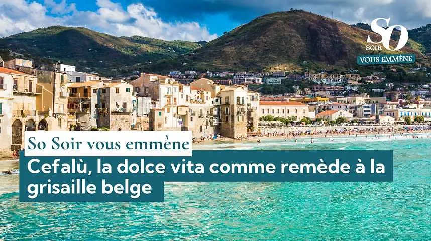 So Soir vous emmène : Cefalù, la dolce vita comme remède à la grisaille belge  - So Soir vous emmène : Cefalù, la dolce vita comme remède à la grisaille belge 