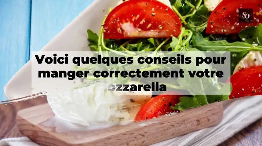 Voici l'erreur que l'on commet tous en mangeant de la mozzarella.