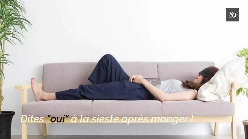 Dites oui à la sieste après manger