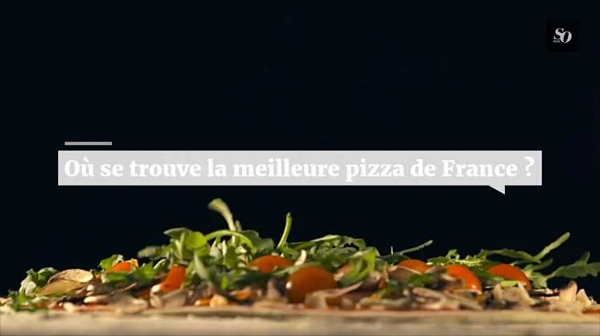 Où se trouve la meilleure pizzeria de France ?