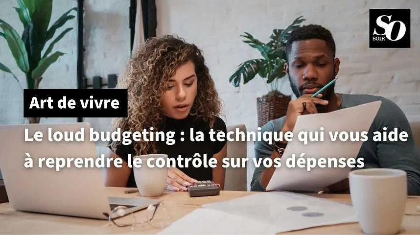 Le loud budgeting la technique qui vous aide reprendre le contrôle sur vos dépenses