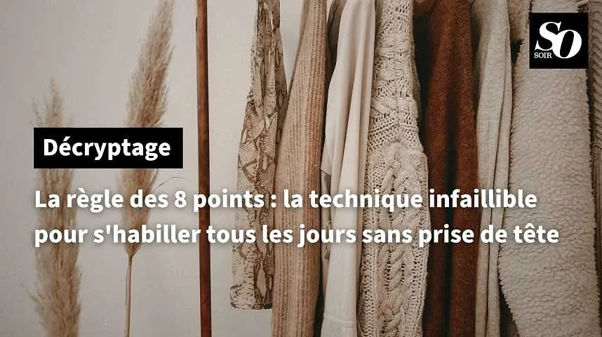 La règle des 8 points : la technique infaillible pour s'habiller tous les jours sans prise de tête