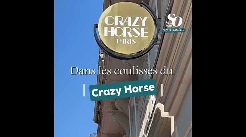 Découvrez les coulisses du Crazy Horse