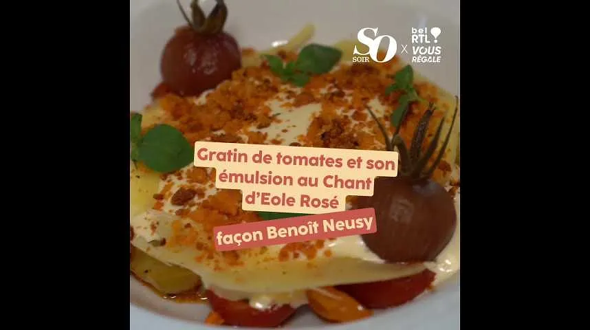 Le gratin de tomates et émulsion au Chant d'Eole façon Benoît Neusy