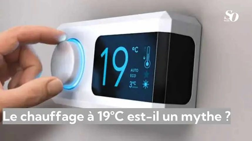 ⁠Le chauffage à 19°C est-il un mythe ? - ⁠Le chauffage à 19°C est-il un mythe ?