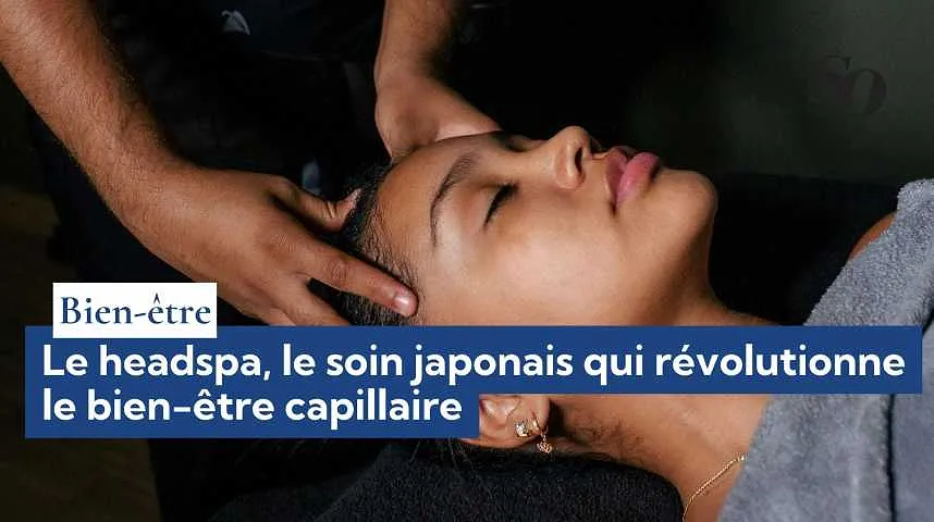Le headspa, le soin japonais qui révolutionne le bien-être capillaire - Le headspa, le soin japonais qui révolutionne le bien-être capillaire