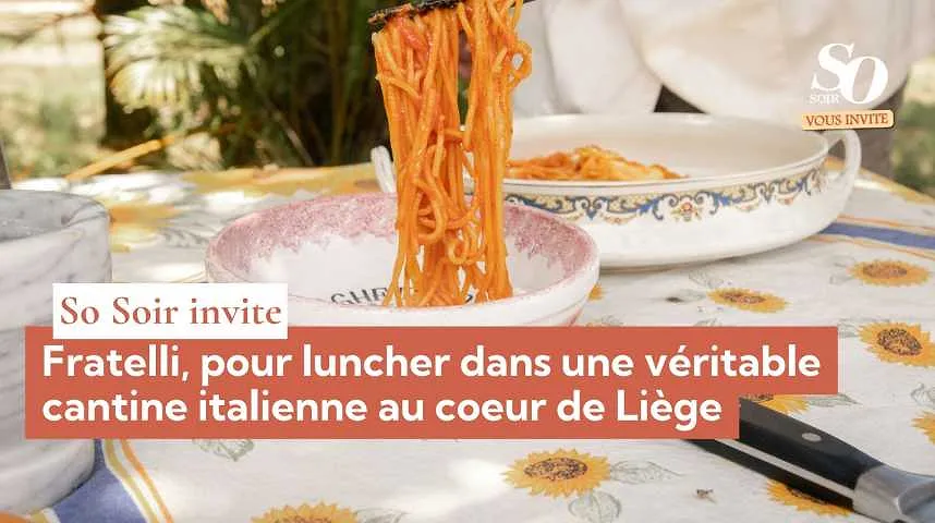 So Soir vous invite : Fratelli, pour luncher dans une véritable cantine italienne au coeur de Liège - So Soir vous invite : Fratelli, pour luncher dans une véritable cantine italienne au coeur de Liège
