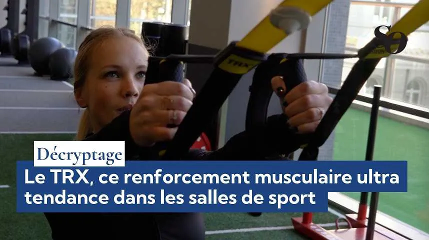Décryptage : le TRX, ce renforcement musculaire ultra tendance dans les salles de sport  - Décryptage : le TRX, ce renforcement musculaire ultra tendance dans les salles de sport 