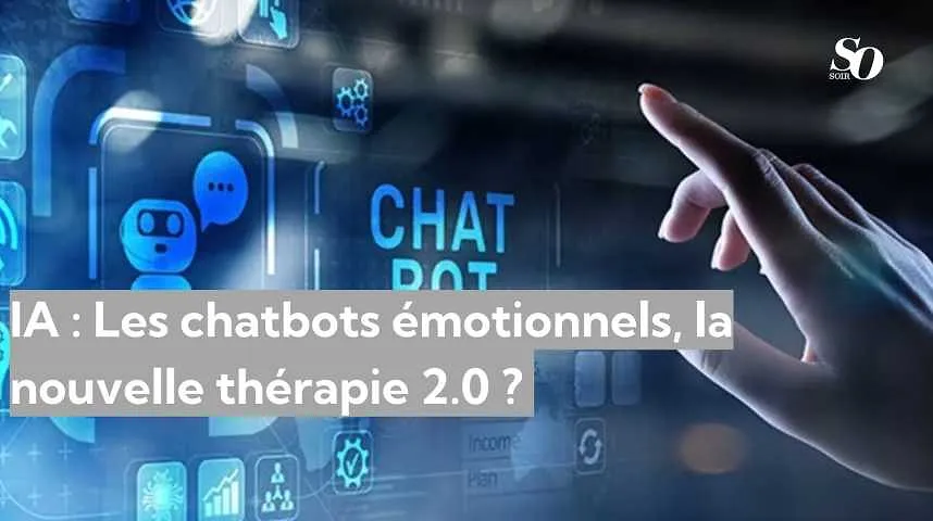 IA : Les chatbots émotionnels, la nouvelle thérapie 2.0 ?  - IA : Les chatbots émotionnels, la nouvelle thérapie 2.0 ? 