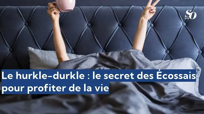 Le hurkle-durkle : le secret des Écossais pour profiter de la vie. - Le hurkle-durkle : le secret des Écossais pour profiter de la vie.