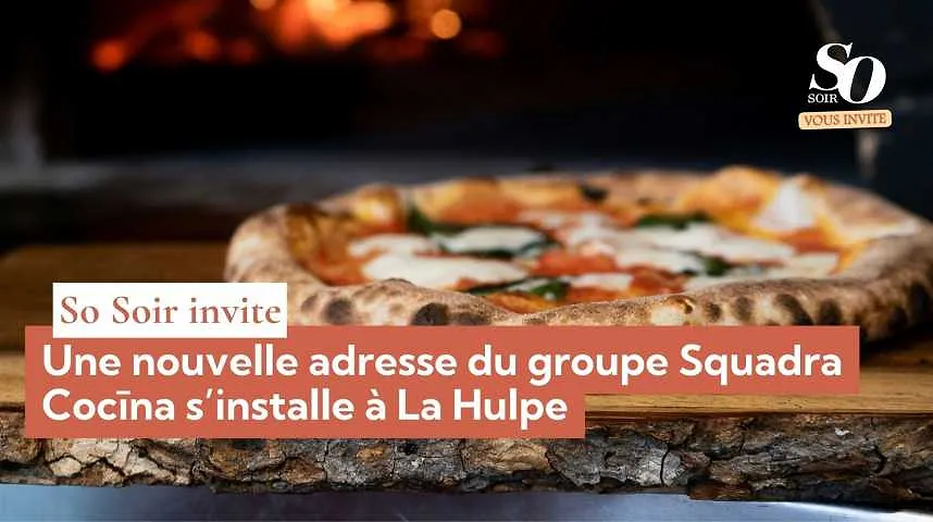 So Soir vous invite : une nouvelle adresse du groupe Squadra Cocīna s’installe à La Hulpe - So Soir vous invite : une nouvelle adresse du groupe Squadra Cocīna s’installe à La Hulpe