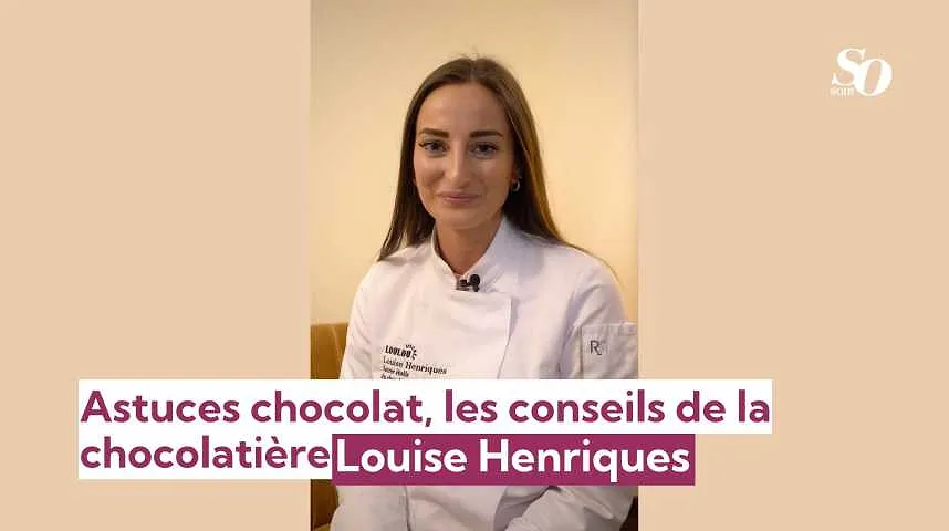 Astuces chocolat, les conseils de la chocolatière Louise Henriques - Astuces chocolat, les conseils de la chocolatière Louise Henriques