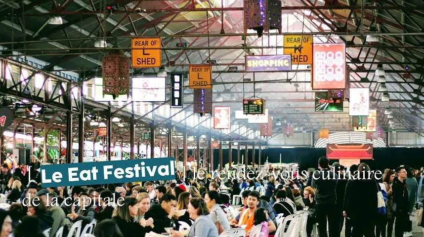 Le Eat Festival : le rendez-vous culinaire de la capitale - Le Eat Festival : le rendez-vous culinaire de la capitale