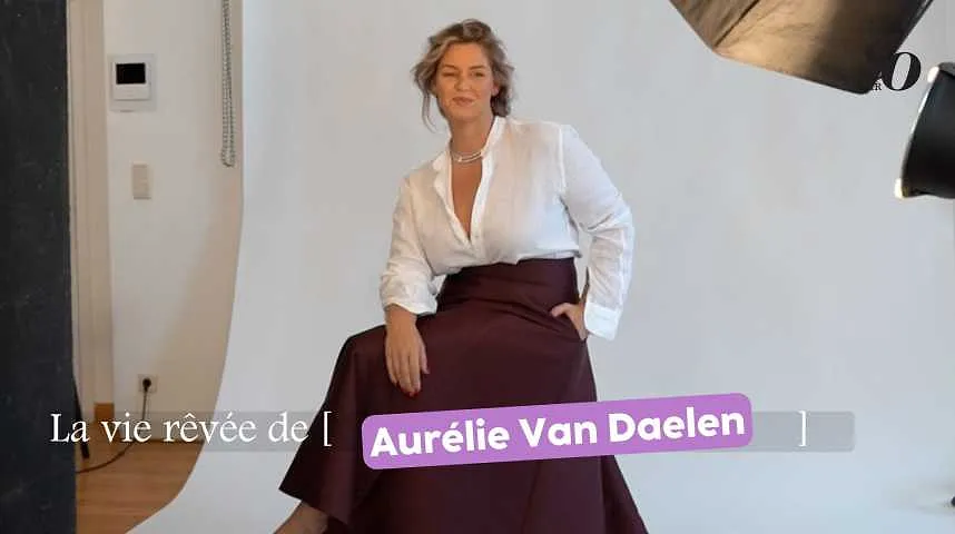 La vie rêvée d'Aurélie Van Daelen - La vie rêvée d'Aurélie Van Daelen