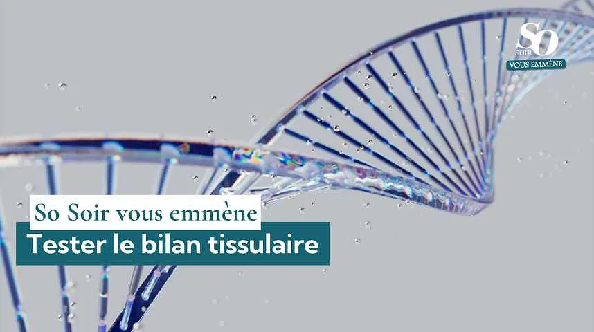 Qu'est-ce que le bilan tissulaire ? - Qu'est-ce que le bilan tissulaire ?