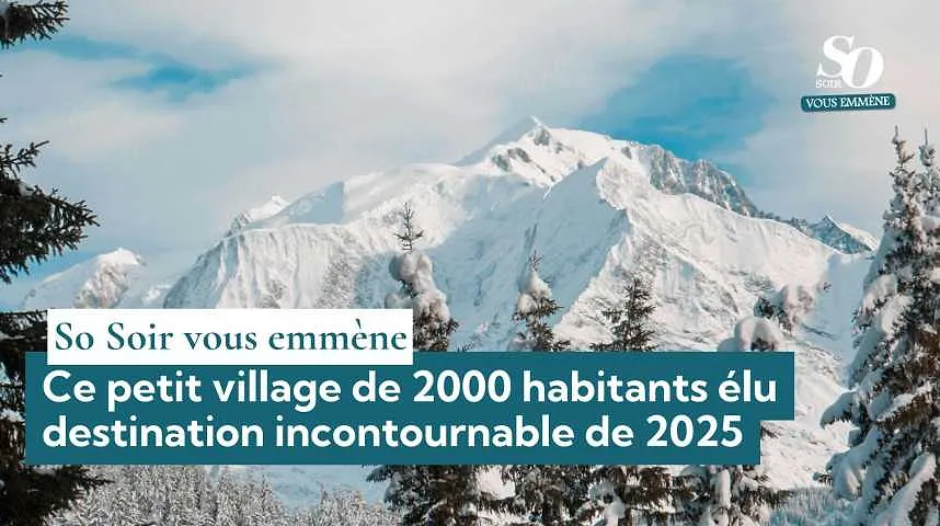 So Soir vous emmène : ce petit village de 2000 habitants élu destination incontournable de 2025 - So Soir vous emmène : ce petit village de 2000 habitants élu destination incontournable de 2025
