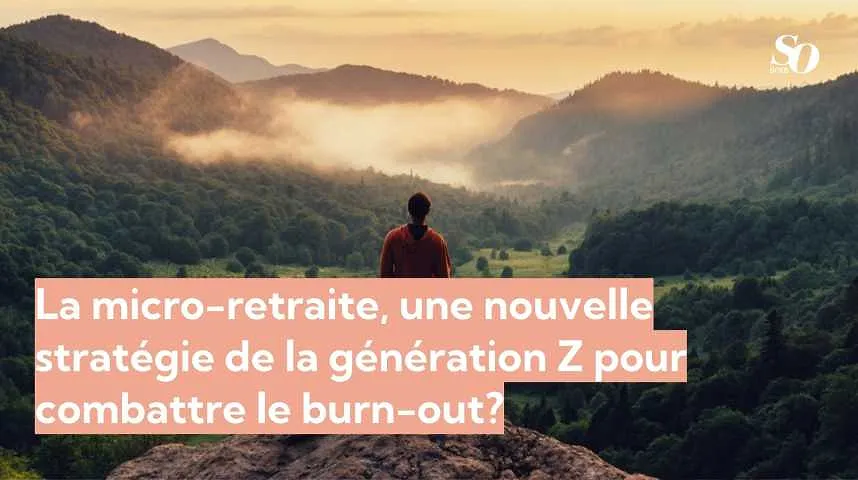 La micro-retraite, une nouvelle stratégie de la génération Z pour combattre le burn-out? - La micro-retraite, une nouvelle stratégie de la génération Z pour combattre le burn-out?
