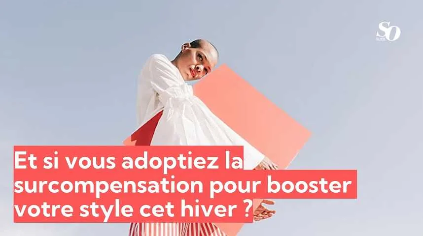 Et si vous adoptiez la surcompensation pour booster  votre style cet hiver ? - Et si vous adoptiez la surcompensation pour booster  votre style cet hiver ?