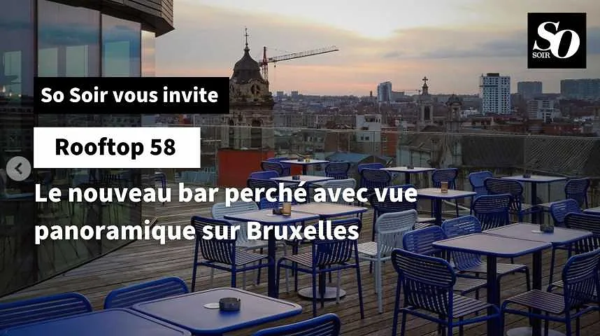 Rooftop 58 : le nouveau bar perché avec vue panoramique sur Bruxelles