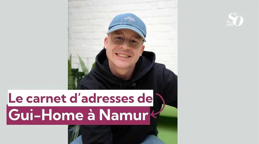Le carnet d’adresses de Gui-Home à Namur - Le carnet d’adresses de Gui-Home à Namur