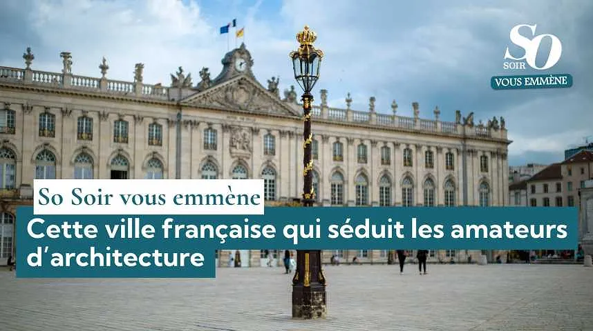So Soir vous emmène : cette ville française qui séduit les amateurs d’architecture - So Soir vous emmène : cette ville française qui séduit les amateurs d’architecture