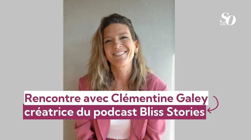 Rencontre avec Clémentine Galey, la créatrice du podcast Bliss Stories - Rencontre avec Clémentine Galey, la créatrice du podcast Bliss Stories
